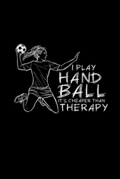 Paperback I play handball therapy: Handball - 6x9 - grid - squared paper - notebook - notes Book