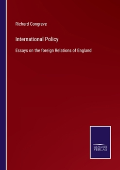 Paperback International Policy: Essays on the foreign Relations of England Book