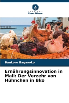 Paperback Ernährungsinnovation in Mali: Der Verzehr von Hühnchen in Bko [German] Book