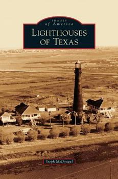 Hardcover Lighthouses of Texas Book