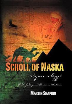 Hardcover Scroll of Naska: Sojourn in Egypt Book