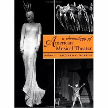 Hardcover A Chronology of American Musical Theater (Volume 3) Book