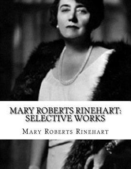 Paperback Mary Roberts Rinehart: Selective Works Book