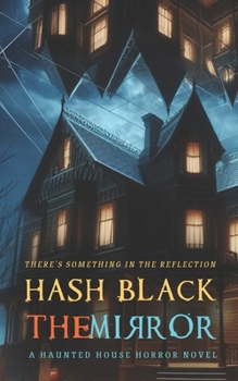 Paperback The Mirror: A Haunted House Horror Novel Book