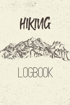 Paperback Hiking Logbook: Vintage Mountains Hiking Journal With Prompts To Write In, Trail Log Book, Hiker's Journal, Gifts Travel A Adventure O Book