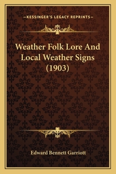 Paperback Weather Folk Lore And Local Weather Signs (1903) Book