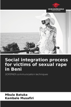 Paperback Social integration process for victims of sexual rape in Beni Book