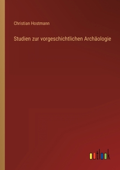 Paperback Studien zur vorgeschichtlichen Archäologie [German] Book