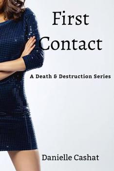 Paperback First Contact: Death & Destruction Series Book