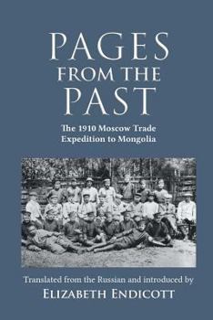 Paperback Pages from the Past: The 1910 Moscow Trade Expedition to Mongolia Book