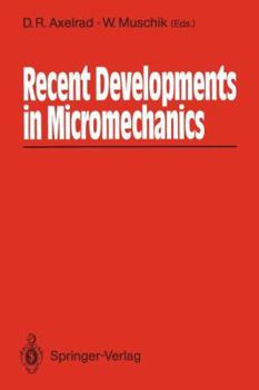 Paperback Recent Developments in Micromechanics: Proceedings of the Mini-Symposium on Micromechanics at the Csme Mechanical Engineering Forum 1990 June 3-9, 199 Book
