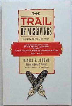 Paperback The Trail of Misgivings : A Scourging Journey Book
