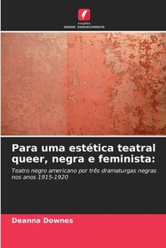 Paperback Para uma estética teatral queer, negra e feminista [Portuguese] Book
