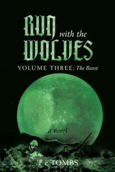 Paperback Run with the Wolves: Volume III: The Beast Book