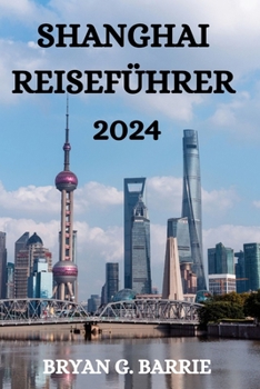 Paperback Shanghai Reiseführer 2024 [German] Book