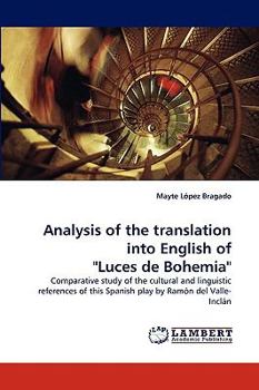 Paperback Analysis of the Translation Into English of "Luces de Bohemia" Book