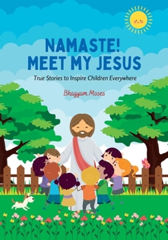 Paperback Namaste! Meet My Jesus Book