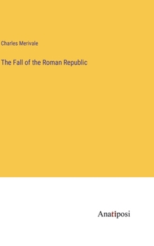 Hardcover The Fall of the Roman Republic Book