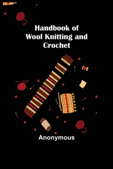 Paperback Handbook of Wool Knitting and Crochet Book