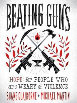 Paperback Beating Guns: Hope for People Who Are Weary of Violence Book