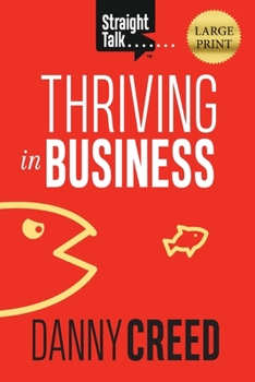 Paperback Straight Talk: Thriving In Business Book