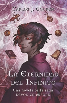La Eternidad del Infinito: Una historia de Komorebi Hiraeth (Saga Devon Crawford) (Spanish Edition) - Book #1 of the Saga Devon Crawford