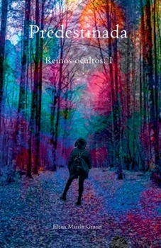 Predestinada (Reinos Ocultos) (Spanish Edition)
