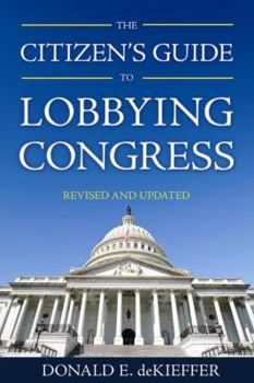 Paperback The Citizen's Guide to Lobbying Congress Book