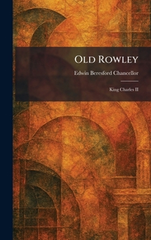 Hardcover Old Rowley: King Charles II Book