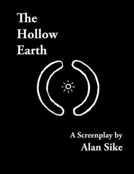 Paperback The Hollow Earth: A Screenplay Book