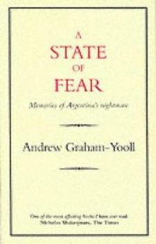 Paperback A State of Fear: Memories of Argentina's Nightmare Book