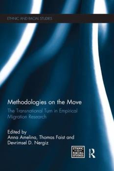 Paperback Methodologies on the Move: The Transnational Turn in Empirical Migration Research Book