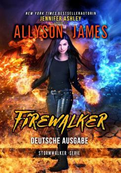 Paperback Firewwalker: Deutsche Ausgabe (Stormwalker: Deutsche Ausgabe) (German Edition) [German] Book