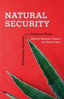 Hardcover Natural Security: A Darwinian Approach to a Dangerous World Book