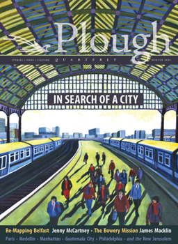 Paperback Plough Quarterly No. 23 - In Search of a City Book