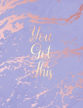 You Got This: Inspirational Quote Notebook, Trendy Purple Marble and Rose Gold | 8.5 x 11, 120 College Ruled Pages