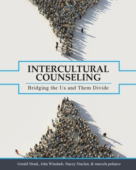 Paperback Intercultural Counseling: Bridging the Us and Them Divide Book