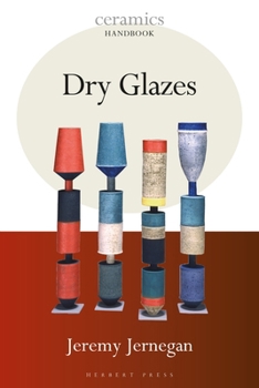 Dry Glazes - Book  of the Ceramics Handbooks