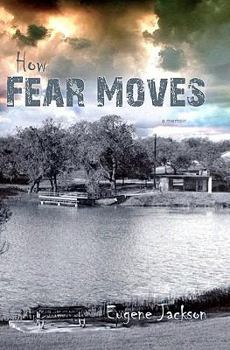How Fear Moves