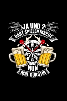Dart Spielen Macht Durstig: Lustiges Notizbuch Dartfan Dartspieler Buch Weihnachtsgeschenk Bier Dart spielen Darter - Kalender 2020 A5 Monatsübersicht Monatsplaner (German Edition)