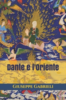 Paperback Dante e l'Oriente [Italian] Book