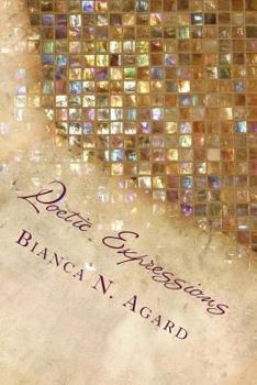 Paperback Poetic Expressions: A Collection of Short Poems Book
