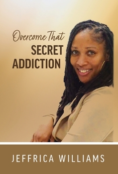 Hardcover Overcome That Secret Addiction Book