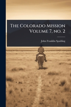 Paperback The Colorado Mission Volume 7, no. 2 Book