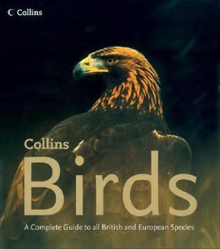 Hardcover Collins Birds: A Complete Guide to All British and European Species Book