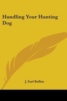 Paperback Handling Your Hunting Dog Book