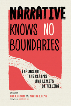 Paperback Narrative Knows No Boundaries: Exploring the Claims and Limits of Telling Book