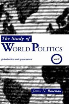 Hardcover The Study of World Politics: Volume 2: Globalization and Governance Book
