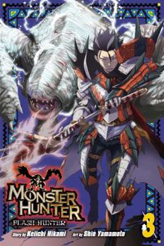 Monster Hunter: Flash Hunter, Vol. 3 - Book #3 of the Monster Hunter Flash