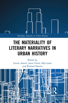 Paperback The Materiality of Literary Narratives in Urban History Book